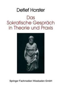 Cover image for Das Sokratische Gesprach in Theorie Und Praxis