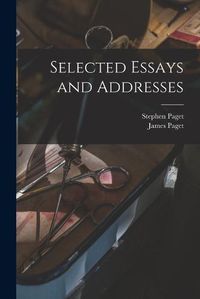 Cover image for Selected Essays and Addresses