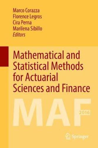 Cover image for Mathematical and Statistical Methods for Actuarial Sciences and Finance: MAF 2016