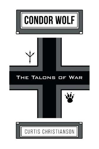 Cover image for Condor Wolf: The Talons of War