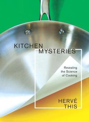 Cover image for Kitchen Mysteries: Revealing the Science of Cooking