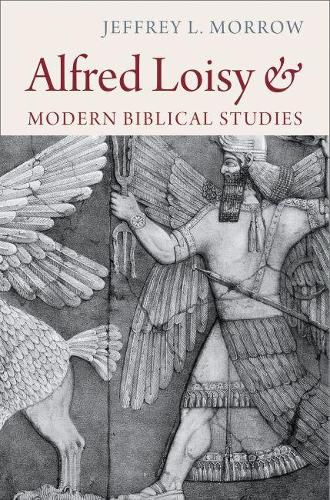 Cover image for Alfred Loisy and Modern Biblical Studies