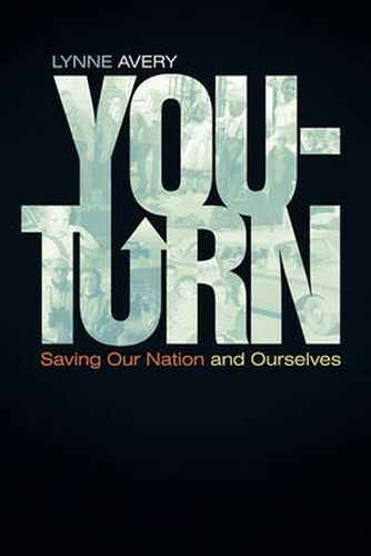 Cover image for You-Turn: Saving Our Nation and Ourselves