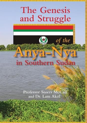 Cover image for The Genesis and Struggle: of the Anya-Nya in Southern Sudan