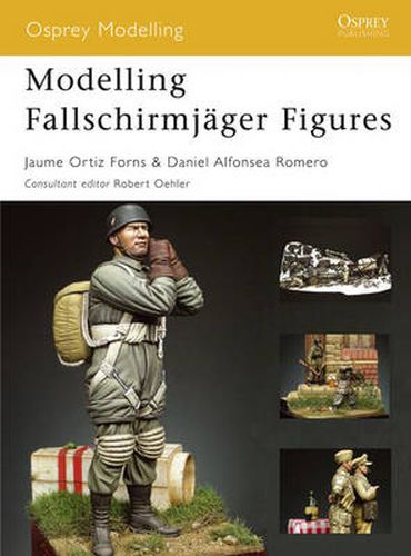 Modelling Fallschirmjager Figures