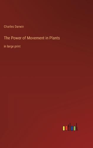 Cover image for The Power of Movement in Plants