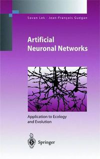 Cover image for Artificial Neuronal Networks: Application to Ecology and Evolution