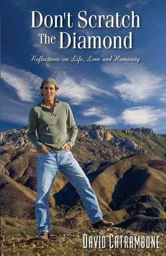 Cover image for Don't Scratch the Diamond: Reflections on Life, Love and Humanity