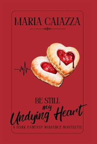 Cover image for Be Still My Undying Heart
