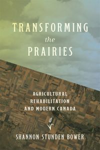 Cover image for Transforming the Prairies