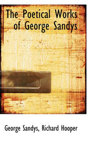 Cover image for The Poetical Works of George Sandys
