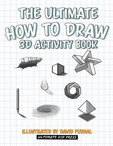 Cover image for The Ultimate How To Draw 3D Activity Book