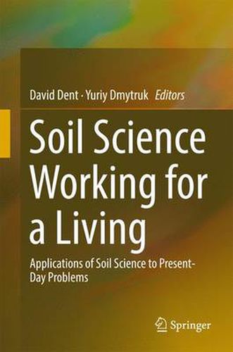 Cover image for Soil Science Working for a Living: Applications of soil science to present-day problems