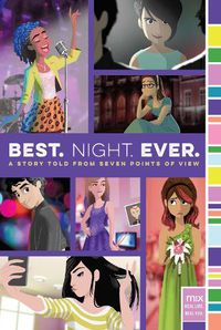 Cover image for Best. Night. Ever.: A Story Told from Seven Points of View