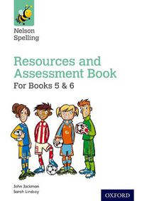 Cover image for Nelson Spelling Resources & Assessment Book (Years 5-6/P6-7)