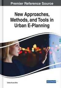 Cover image for New Approaches, Methods, and Tools in Urban E-Planning