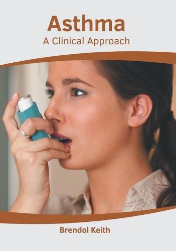 Cover image for Asthma: A Clinical Approach