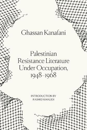 Cover image for Palestinian Resistance Literature Under Occupation, 1948-1968