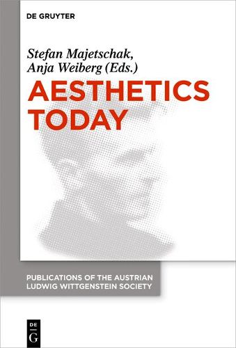 Cover image for Aesthetics Today: Contemporary Approaches to the Aesthetics of Nature and of Arts. Proceedings of the 39th International Wittgenstein Symposium in Kirchberg