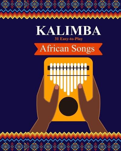 Kalimba. 31 Easy-to-Play African Songs