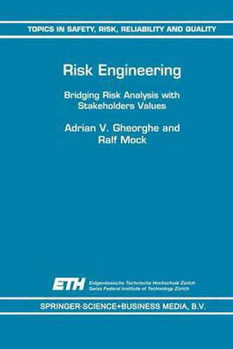 Cover image for Risk Engineering: Bridging Risk Analysis with Stakeholders Values