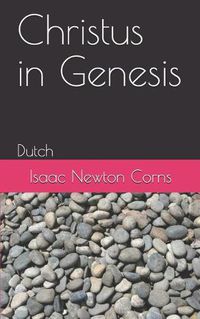 Cover image for Christus in Genesis: Dutch