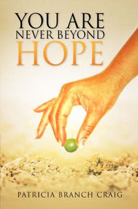 Cover image for You Are Never Beyond Hope