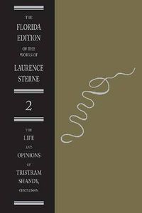 Cover image for Life and Opinions of Tristram Shandy, Gentleman: The Text, Volume 2