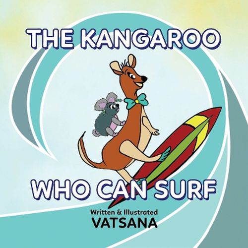 Cover image for The Kangaroo Who Can Surf