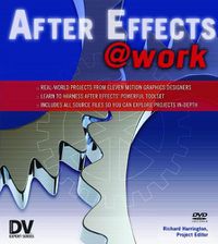 Cover image for After Effects @ Work: DV Expert Series