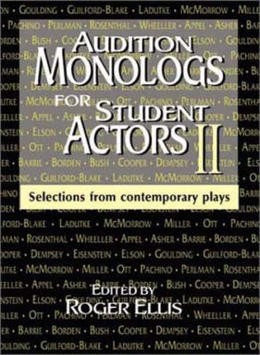 Cover image for Audition Monologs for Student Actors Ii: Selections From Contemporary Plays