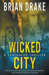 Cover image for Wicked City: A Sam Raven Thriller