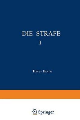 Cover image for Die Strafe I: Fruhformen und Kulturgeschichtliche Zusammenhange