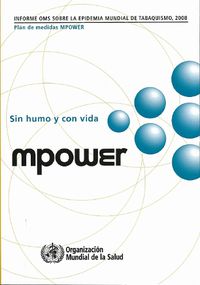 Cover image for Rapport de l'Oms Sur l'Epidemie de Tabagisme, 2008: Le Programme Mpower