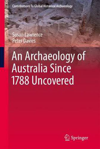 An Archaeology of Australia Since 1788