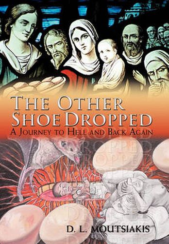 Cover image for The Other Shoe Dropped: A Journey to Hell and Back Again