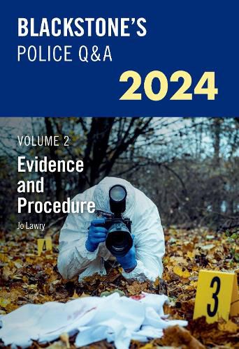 Cover image for Blackstone's Police Q&A's 2024 Volume 2: Evidence and Procedure