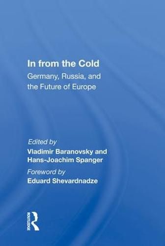 Cover image for In From The Cold: Germany, Russia, And The Future Of Europe