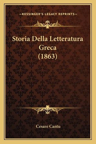 Cover image for Storia Della Letteratura Greca (1863)