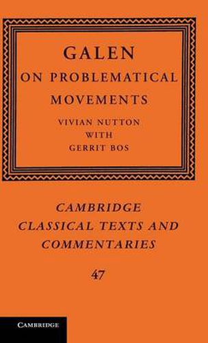 Galen: On Problematical Movements