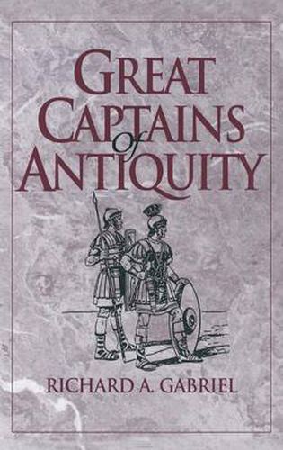 Cover image for Great Captains of Antiquity