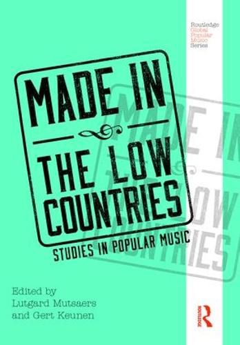 Cover image for Made in the Low Countries: Studies in Popular Music