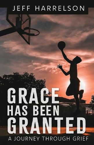 Cover image for Grace Has Been Granted