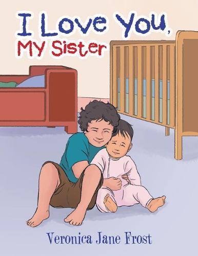 Cover image for I Love You, My Sister