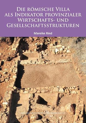 Cover image for Die Roemische Villa als Indikator provinzialer Wirtschafts- und Gesellschaftsstrukturen