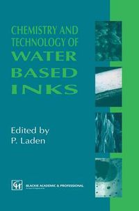 Cover image for Chemistry and Technology of Water Based Inks