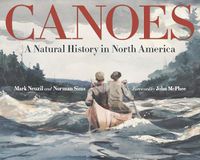 Cover image for Canoes: A Natural History in North America