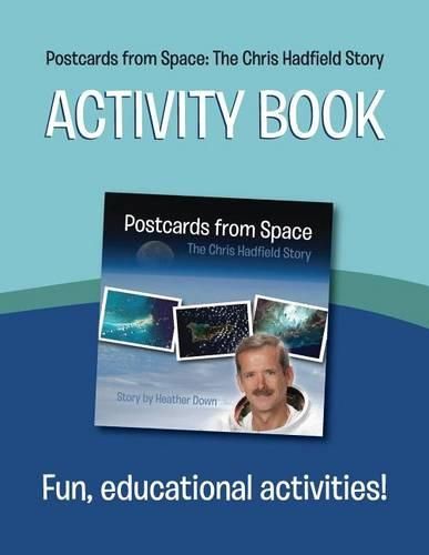 Cover image for Postcards from Space: The Chris Hadfield Story: Activity Book