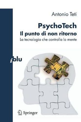 Cover image for Psychotech - Il Punto Di Non Ritorno: La Tecnologia Che Controlla La Mente