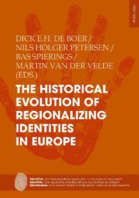 Cover image for The Historical Evolution of Regionalizing Identities in Europe